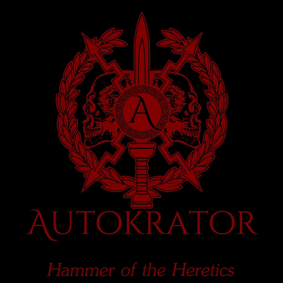 Autokrator - Hammer Of The Heretics